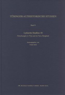 Lykische Studien / Forschungen in Tlos und im Yavu-Bergland von Kolb,  Frank