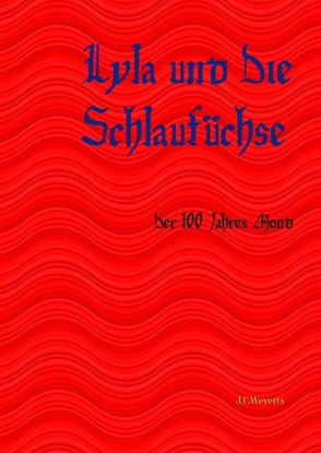 lyla und die schlaufüchse teil 1 / Lyla und Die Schlaufüchse von weyerts,  jennifer