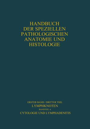 Lymphknoten Diagnostik in Schnitt und Ausstrich von Lennert,  Karl