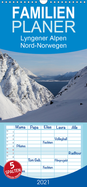 Lyngener Alpen Nord-Norwegen – Familienplaner hoch (Wandkalender 2021 , 21 cm x 45 cm, hoch) von Esser,  Barbara