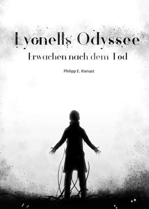 Lyonells Odyssee von Kienast,  Philipp E.