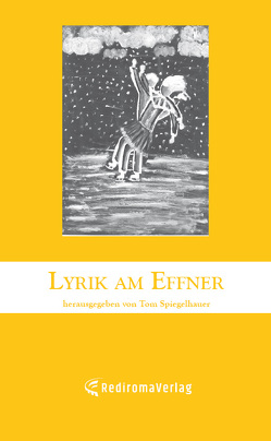 Lyrik am Effner (4) von Spiegelhauer,  Tom