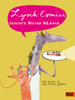 Lyrik-Comics von Fiedler,  Max, Friese,  Julia, Heldmann,  Kristina, Isermeyer,  Jörg, Kirschner,  Halina, Mérot,  Sylvain, Profke,  Maren, Rösler,  André, Sabine Kranz, Schweizer,  Stefanie, Weikert,  Claudia