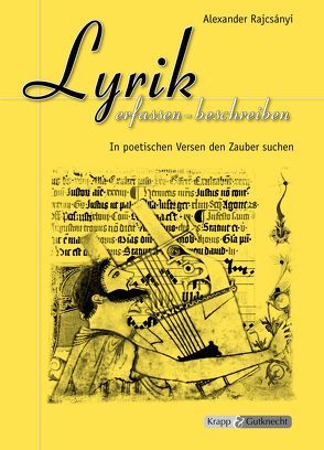 Lyrik erfassen – beschreiben – Schülerheft von Rajcsányi,  Alexander