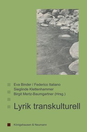 Lyrik transkulturell von Binder,  Eva, Italiano,  Federico, Klettenhammer,  Sieglinde, Mertz-Baumgartner,  Birgit