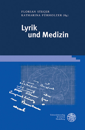 Lyrik und Medizin von Fürholzer,  Katharina, Steger,  Florian