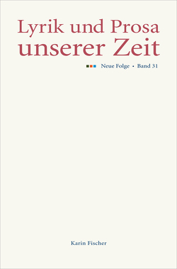 Lyrik und Prosa unserer Zeit von Fischer,  Karin