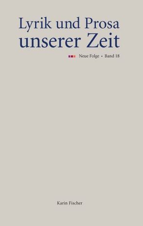 Lyrik und Prosa unserer Zeit von Fischer,  Karin
