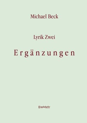 Lyrik Zwei. Ergänzungen von Beck,  Michael