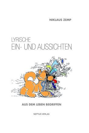 Lyrische Ein- und Aussichten von Zemp,  Niklaus