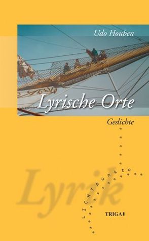 Lyrische Orte von Houben,  Udo