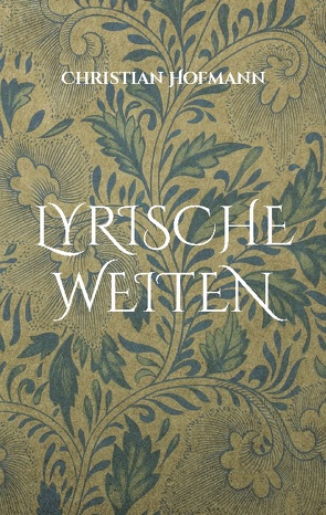 Lyrische Weiten von Hofmann,  Christian