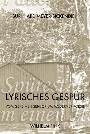 Lyrisches Gespür von Meyer-Sickendiek,  Burkhard