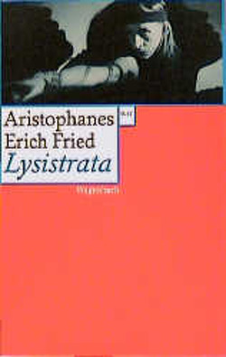 Lysistrata von Aristophanes, Fried,  Erich, Lehmann,  Heinke, Sichtermann,  Barbara