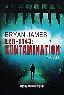 LZR-1143: Kontamination von James,  Bryan, Löffler,  Falko