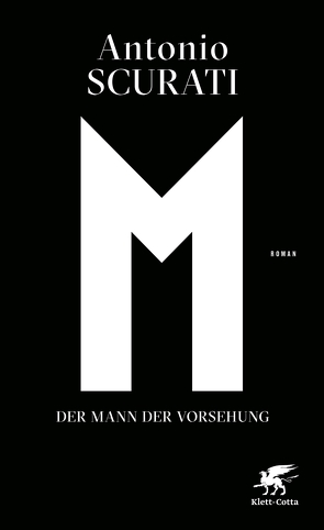 M. Der Mann der Vorsehung von Koskull,  Verena von, Scurati,  Antonio