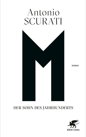 M. Der Sohn des Jahrhunderts von Koskull,  Verena von, Scurati,  Antonio