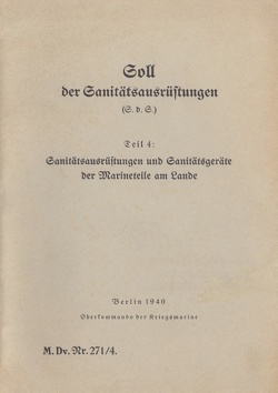 M.Dv.Nr. 271/4 Soll der Sanitätsausrüstungen – Teil 4: Sanitätsausrüstungen und Sanitätsgeräte der Marineteile am Lande von Heise,  Thomas