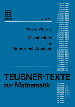 M-matrices in Numerical Analysis von Windisch,  Günther