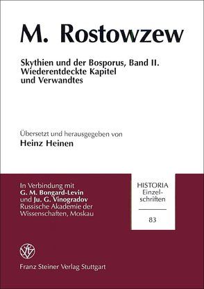 M. Rostowzew: Skythien und der Bosporus / Skythien und der Bosporus, Band II von Heinen,  Heinz, Rostowzew,  Michael