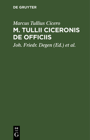 M. Tullii Ciceronis De Officiis von Bonnell,  Eduard, Cicero,  Marcus Tullius, Degen,  Joh. Friedr.