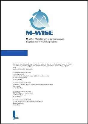 M-WISE: Modellierung wissensintensiver Prozesse im Software Engineering von Gronau,  Norbert, Hasselbring,  Wilhelm