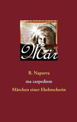 ma carpediem von Naporra,  B.