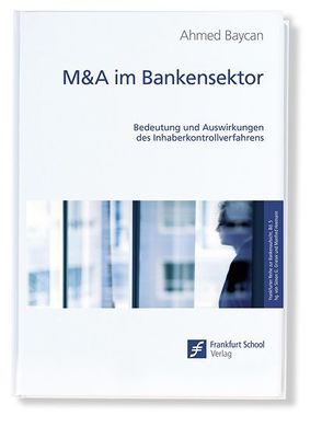 M&A im Bankensektor von Baycan,  Ahmed