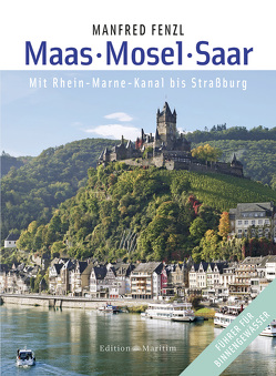 Maas – Mosel – Saar von Fenzl,  Manfred