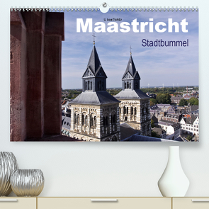 Maastricht – Stadtbummel (Premium, hochwertiger DIN A2 Wandkalender 2021, Kunstdruck in Hochglanz) von boeTtchEr,  U