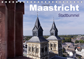 Maastricht – Stadtbummel (Tischkalender 2021 DIN A5 quer) von boeTtchEr,  U