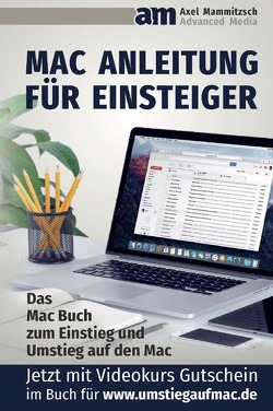 Mac Anleitung für Einsteiger von Mammitzsch,  Axel