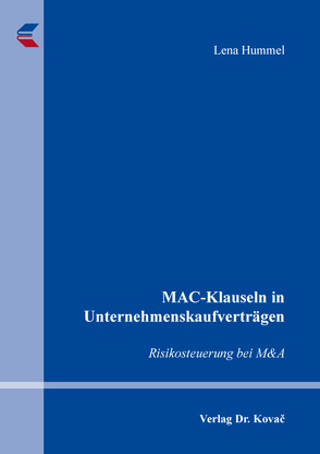 MAC-Klauseln in Unternehmenskaufverträgen von Hummel,  Lena