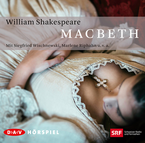 Macbeth von Beck,  Kurt, Riphan,  Marlene, Schlageter,  Alfred, Shakespeare,  William, Tieck,  Dorothea, u.v.a., Wischnewski,  Siegfried