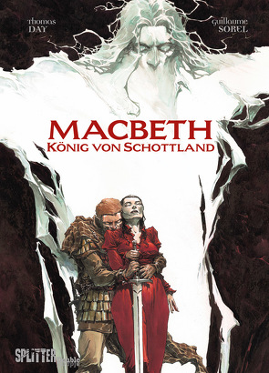 Macbeth (Graphic Novel) von Day,  Thomas, Shakespeare,  William, Sorel,  Guillaume