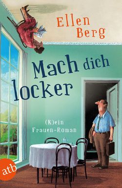 Mach dich locker von Berg,  Ellen