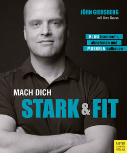 Mach dich stark & fit von Giersberg,  Jörn