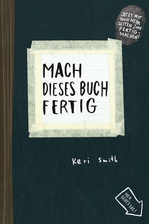 Mach dieses Buch fertig von Bräutigam,  Heike, Smith,  Keri, Stolz,  Julia