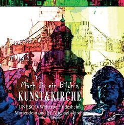 Mach dir ein Bildnis – Kunst & Kirche von Niemsch,  Gerhard