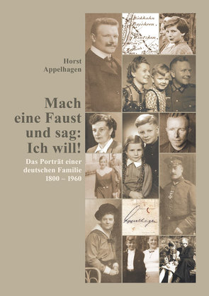 Mach eine Faust und sag: Ich will! von Appelhagen,  Horst