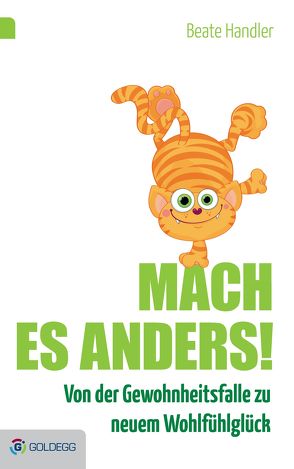 Mach es anders! von Handler,  Beate