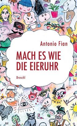 Mach es wie die Eieruhr von Fian,  Antonio