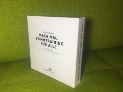 MACH MAL: STIMMTRAINING FÜR ALLE von Halsey,  Simon, Kamphues,  Judith, Kummer,  Kaja, Kummer,  Stuart