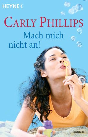 Mach mich nicht an! von Groll,  Birgit, Phillips,  Carly, Sturm,  Ursula C.