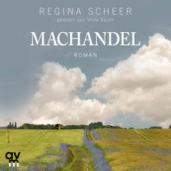 Machandel von Sauer,  Viola, Scheer,  Regina