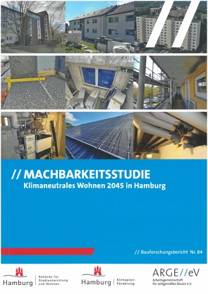 Machbarkeitsstudie Klimaneutrales Wohnen 2045 in Hamburg von Gniechwitz,  Timo, Herrmann,  Joachim, Kempe,  Markus, Paare,  Klaus, Schulze,  Thorsten, Walberg,  Dietmar