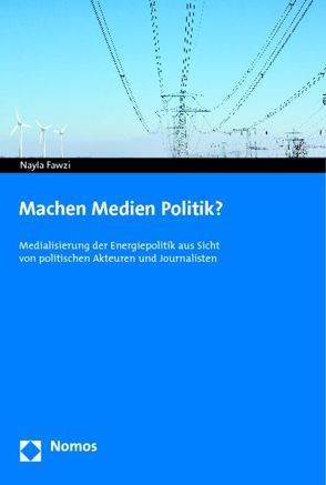 Machen Medien Politik? von Fawzi,  Nayla