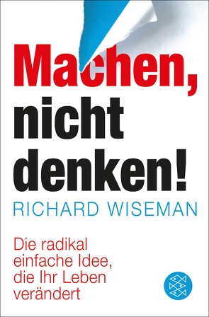 Machen – nicht denken! von Schröder,  Jürgen, Wiseman,  Richard