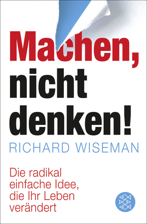 Machen – nicht denken! von Schröder,  Jürgen, Wiseman,  Richard