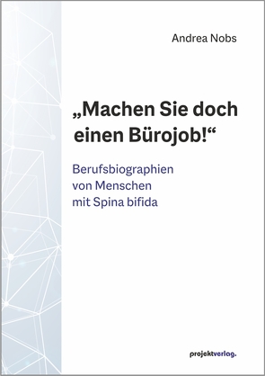 „Machen Sie doch einen Bürojob!“ von Nobs,  Andrea